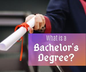  What Exactly Is A Bachelors Degree?