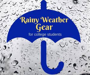 Umbrella with raindrops and text: rainy weather gear for college students