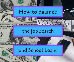 Money and keyboard with text: how to balance the job search and school loans