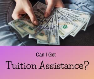 student holding cash with text: can I get tuition assistance