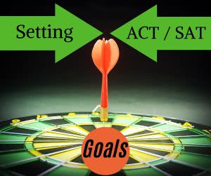 Dartboard with text: setting act/sat goals. Set realistic goals for yourself.