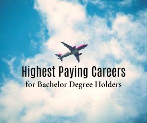 Airplane in clouds with text: highest paying careers for bachelor degree holders