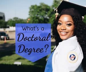 Graduating student with text: what's a doctoral degree